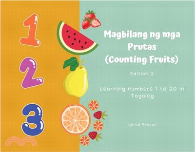 Magbilang ng mga Prutas (Counting Fruits): Learning numbers 1 to 20 in Tagalog