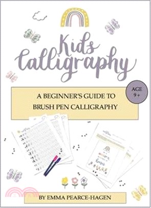 Kids Calligraphy: A Beginner's Guide to Brush Pen Calligraphy