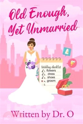 Old Enough, Yet Unmarried