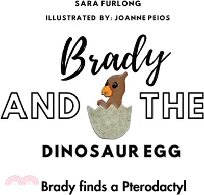 Brady and the Dinosaur Egg- Brady finds a Pterodactyl