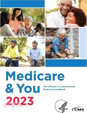 Medicare & You 2023: The Official U.S. Government Medicare Handbook: The official U.S. government Medicare handbook