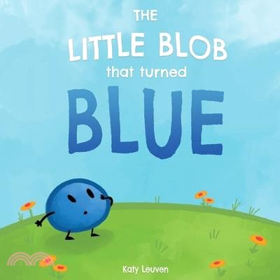 The Little Blob That Turned Blue