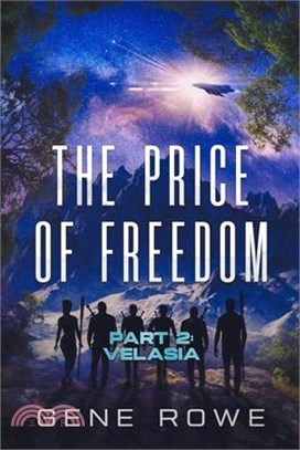 The Price of Freedom: Part 2: Velasia