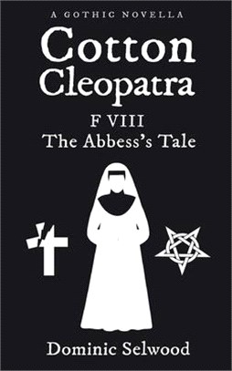 Cotton Cleopatra F VIII: The Abbess's Tale