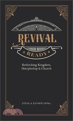 Revival Ready: Rethinking Kingdom, Discipleship & Church