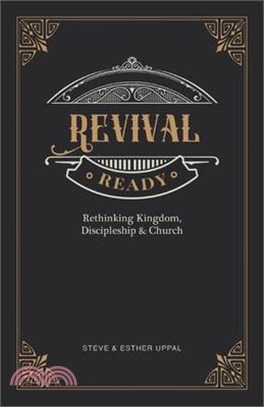 Revival Ready: Rethinking Kingdom, Discipleship & Church