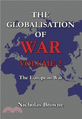 The Globalisation of War：The European War