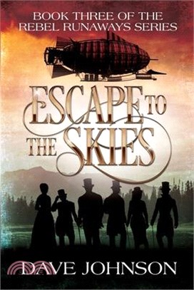 Escape To The Skies: A Victorian Steampunk Adventure