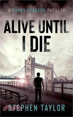 Alive Until I Die