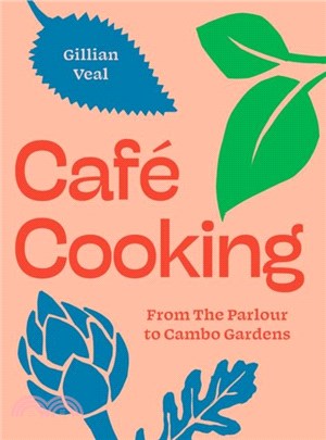 Cafe Cooking：From The Parlour to Cambo Gardens