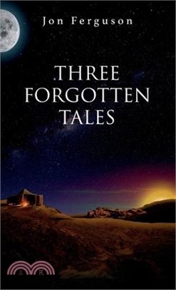 Three Forgotten Tales