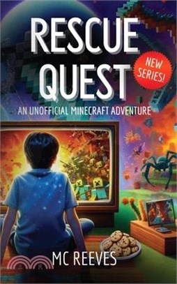 Rescue Quest - book one: Unofficial Minecraft Adventure Books for Kids 8-12