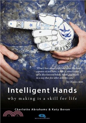 Intelligent Hands：Why making is a skill for life