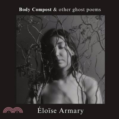 Body Compost & other gost poems