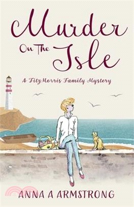 Murder on the Isle: A Cozy Crime Holiday Mystery Plays Out On The Beautifully British Isle of Blom