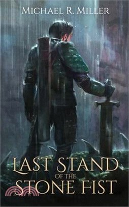 Last Stand of the Stone Fist: A Songs of Chaos Novella