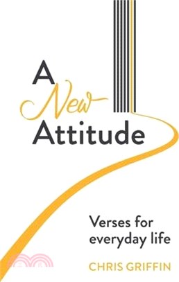 A New Attitude: Verses for everyday life