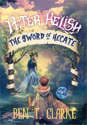 Peter Relish: The Sword of Hecate