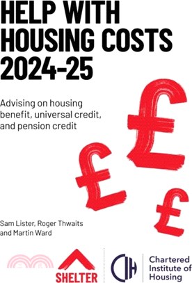 Help With Housing Costs 2024-2025：Advising on housing benefit, universal credit and pension credit