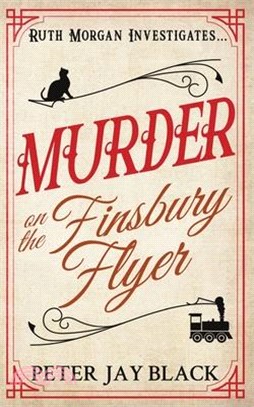 Murder on the Finsbury Flyer