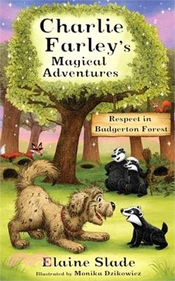 Respect in Badgerton Forest