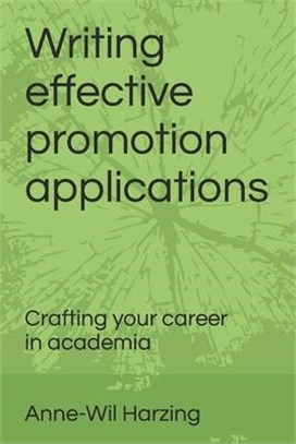 Writing effective promotion applications: Crafting your career in academia