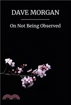On Not Being Observed