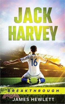Jack Harvey :breakthrough /