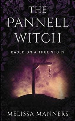 The Pannell Witch: Based on a True Story