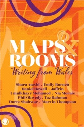 Maps and Rooms：Writing from Wales