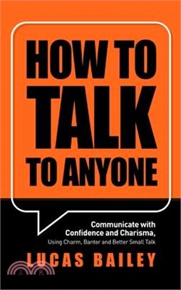 How to Talk to Anyone