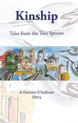 Kinship: -Tales from the Two Spoons