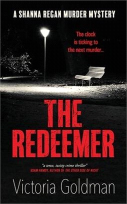 The Redeemer: A Shanna Regan murder mystery