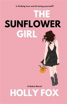 The Sunflower Girl: Is finding love worth losing yourself?