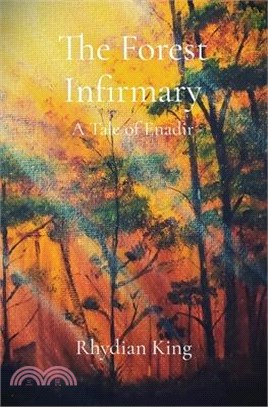 The Forest Infirmary: A Tale of Enadir