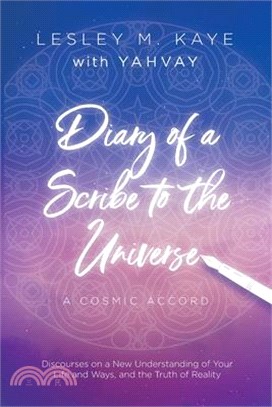 Diary of a Scribe to the Universe