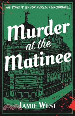 Murder at the Matinee：This golden-age style theatrical murder mystery is perfect for fans of Richard Osman, Robert Thorogood and, of course, Agatha Christie!