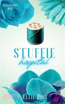 Stuffie Hospital: Collection One