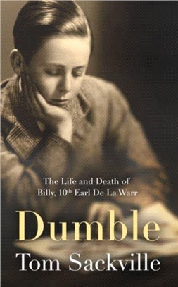 Dumble：The Life and Death of Billy, 10th Earl De La Warr