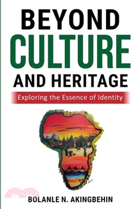 Beyond Culture and Heritage: Exploring the Essence of Identity