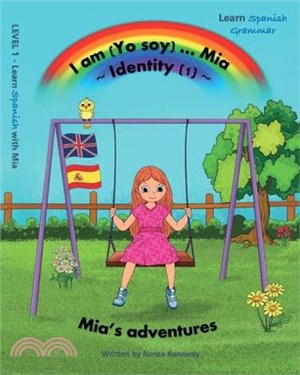 I am (Yo soy) ... Mia Identity 1: Learn Spanish with Mia