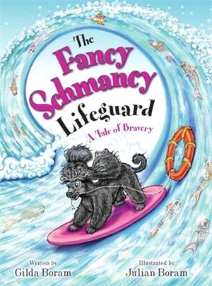 The Fancy Schmancy Lifeguard: A Tale of Bravery