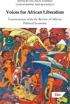 Voices for African Liberation: Conversations with the Review of African Political Economy