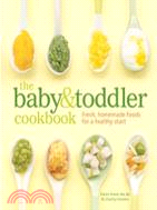 The Baby & Toddler Cookbook