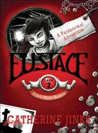 Eustace ─ A Paranormal Adventure