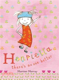 Henrietta ─ There's No One Better
