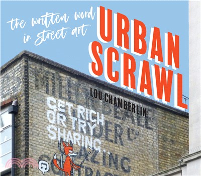 Urban Scrawl: The Written Word in Street Art