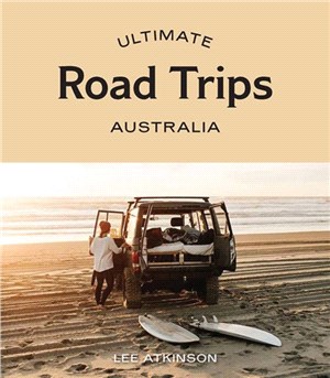 Ultimate Road Trips: Australia