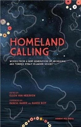 Homeland Calling：Words from a New Generation of Aboriginal and Torres Strait Islander Voices