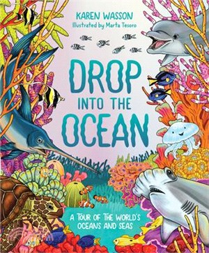 Drop Into the Ocean: A Tour of the World's Oceans and Seas